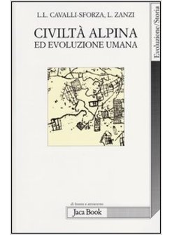 CIVILTA' ALPINA ED EVOLUZIONE UMANA