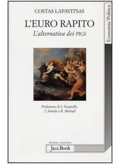 EURO RAPITO. L'ALTERNATIVA DEI PIGS (L')