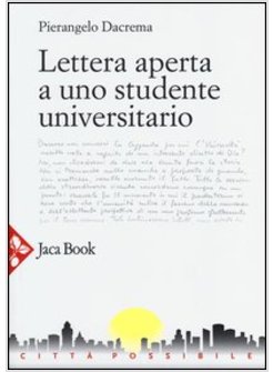 LETTERA APERTA A UNO STUDENTE UNIVERSITARIO