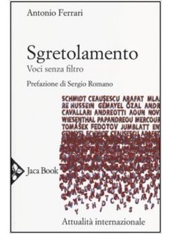 SGRETOLAMENTO. VOCI SENZA FILTRO