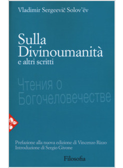 SULLA DIVINOUMANITA' E ALTRI SCRITTI