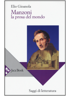 MANZONI. LA PROSA DEL MONDO
