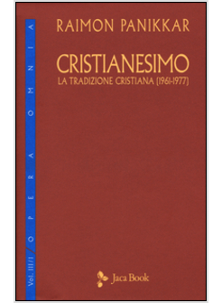 CRISTIANESIMO. LA TRADIZIONE CRISTIANA (1961-1977). VOL. 3/1