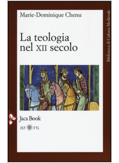LA TEOLOGIA NEL XII SECOLO