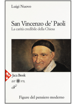 SAN VINCENZO DE' PAOLI. LA CARITA' CREDIBILE