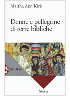 DONNE E PELLEGRINE DI TERRE BIBLICHE