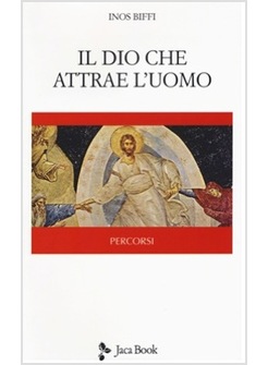 IL DIO CHE ATTRAE L'UOMO