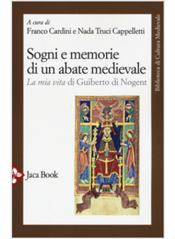 SOGNI E MEMORIE DI UN ABATE MEDIEVALE