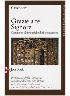 GRAZIE A TE SIGNORE. COMMENTO ALLE SUPPLICHE DI RINGRAZIAMENTO