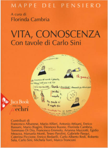 VITA, CONOSCENZA CON TAVOLE DI CARLO SINI