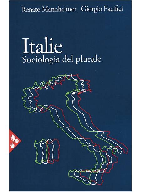 ITALIE. SOCIOLOGIA DEL PLURALE