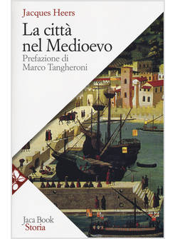 LA CITTA' NEL MEDIOEVO