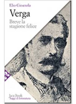VERGA BREVE LA STAGIONE FELICE