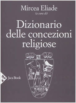DIZIONARIO DELLE CONCEZIONI RELIGIOSE
