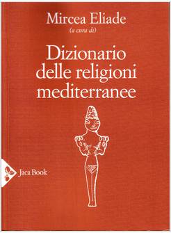 DIZIONARIO DELLE RELIGIONI MEDITERRANEE