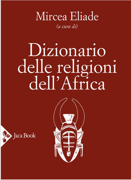 DIZIONARIO DELLE RELIGIONI DELL'AFRICA