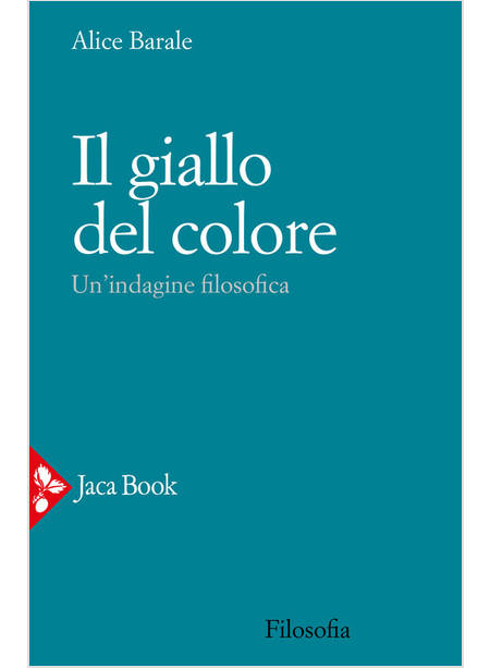 IL GIALLO DEL COLORE UN'INDAGINE FILOSOFICA