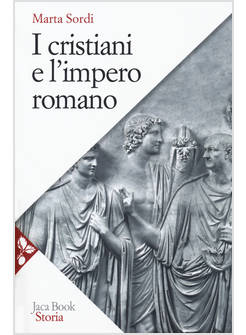 I CRISTIANI E L'IMPERO ROMANO