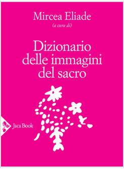 DIZIONARIO DELLE IMMAGINI DEL SACRO