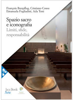 SPAZIO SACRO E ICONOGRAFIA. LIMITI, SFIDE, RESPONSABILITA'