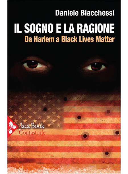 IL SOGNO E LA RAGIONE. DA HARLEM A BLACK LIVES MATTER