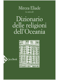 DIZIONARIO DELLE RELIGIONI DELL'OCEANIA