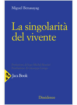 LA SINGOLARITA' DEL VIVENTE