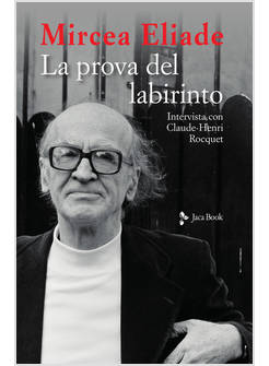 LA PROVA DEL LABIRINTO INTERVISTA CON CLAUDE-HENRI ROCQUET 