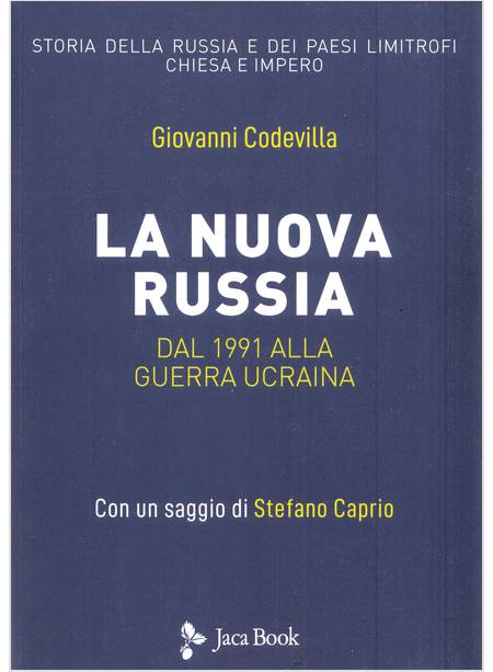 LA NUOVA RUSSIA DAL 1991 ALLA GUERRA IN UCRAINA