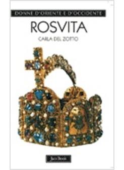 ROSVITA LA POETESSA DEGLI IMPERATORI SASSONI