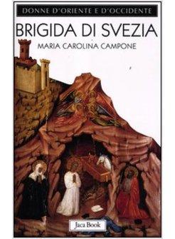 BRIGIDA DI SVEZIA. REGINA DI PROFEZIA