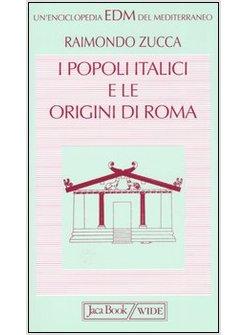 POPOLI ITALICI E LE ORIGINI DI ROMA (I)