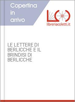 LE LETTERE DI BERLICCHE E IL BRINDISI DI BERLICCHE