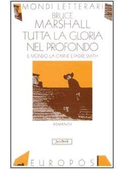 TUTTA LA GLORIA NEL PROFONDO