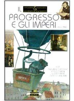 PROGRESSO E GLI IMPERI 1850-1900
