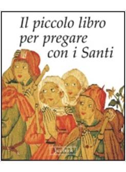 PREGARE CON I SANTI