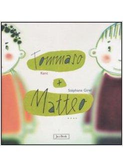 TOMMASO + MATTEO