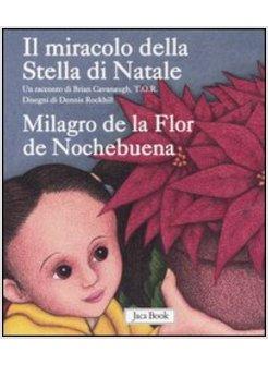 MIRACOLO DELLA STELLA DI NATALE (IL) ITALIANO-SPAGNOLO