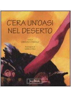 C'ERA UN'OASI NEL DESERTO