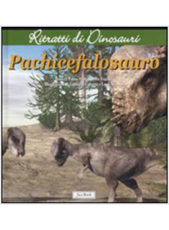 PACHICEFALOSAURO RITRATTI DI DINOSAURI