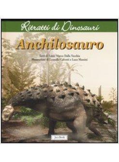 ANCHILOSAURO RITRATTI DI DINOSAURI