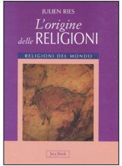 ORIGINE DELLE RELIGIONI (L')