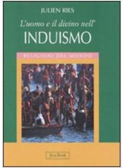 UOMO E IL DIVINO NELL'INDUISMO (L')