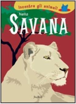 INCONTRA GLI ANIMALI NELLA SAVANA