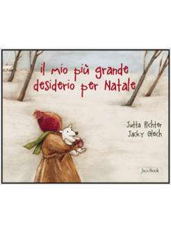 IL MIO PIU' GRANDE DESIDERIO PER NATALE