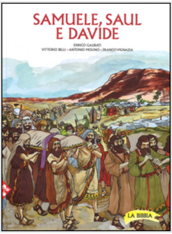 SAMUELE, SAUL E DAVIDE. EDIZ. A COLORI