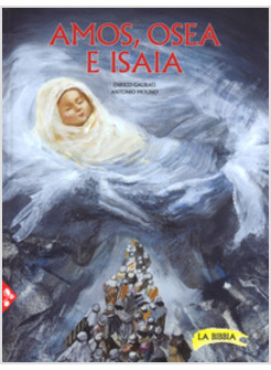 AMOS, OSEA, ISAIA