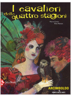 CAVALIERI DELLE QUATTRO STAGIONI. EDIZ. A COLORI (I)