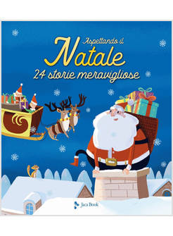 ASPETTANDO IL NATALE 24 STORIE MERAVIGLIOSE