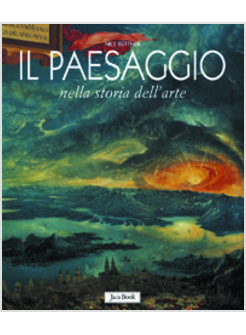 PAESAGGIO NELLA STORIA DELL'ARTE (IL)